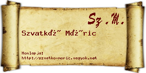 Szvatkó Móric névjegykártya