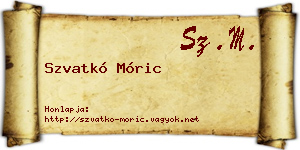 Szvatkó Móric névjegykártya